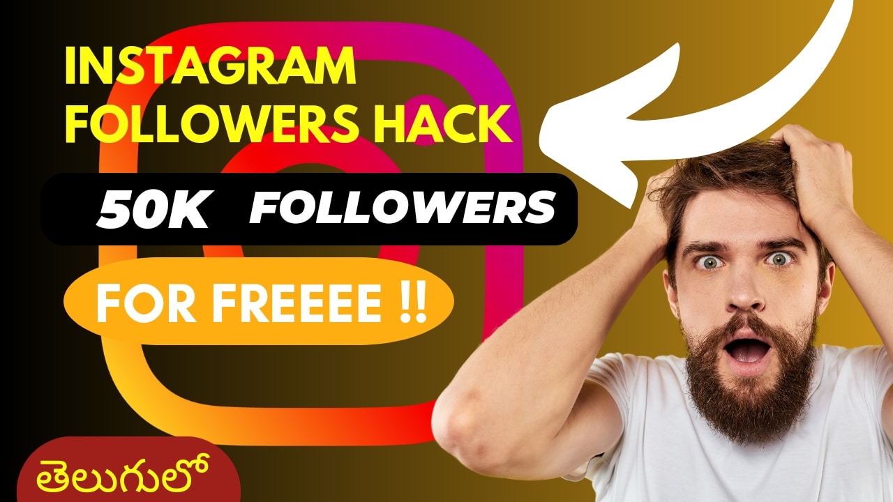 instagram followers hack 50k free app in telugu